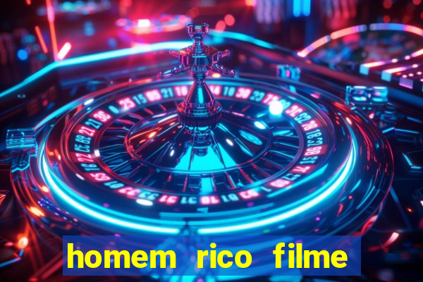 homem rico filme filme homem rico finge ser pobre para